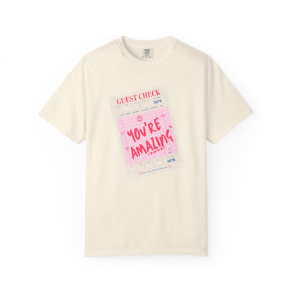 You're Amazing T-Shirt