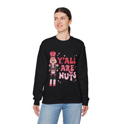 Y'all are Nuts Sweatshirt