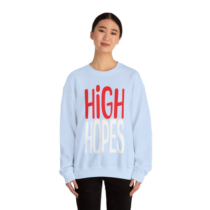 High Hopes Sweatshirt