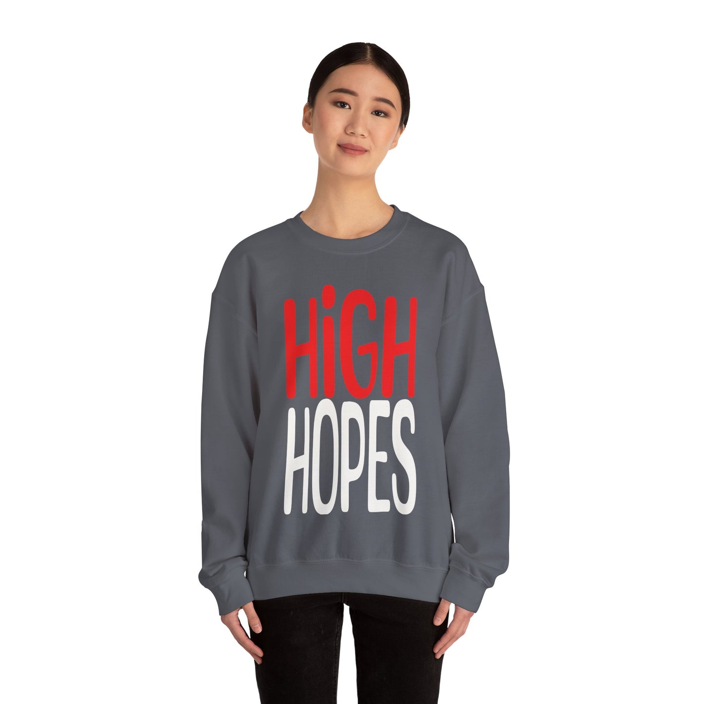 High Hopes Sweatshirt