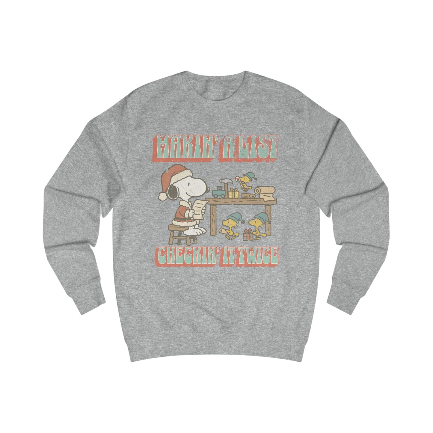 Makin a List Sweatshirt