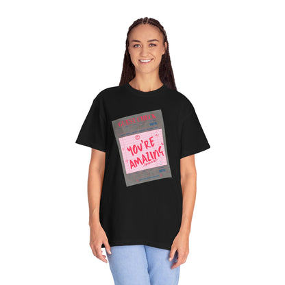 You're Amazing T-Shirt