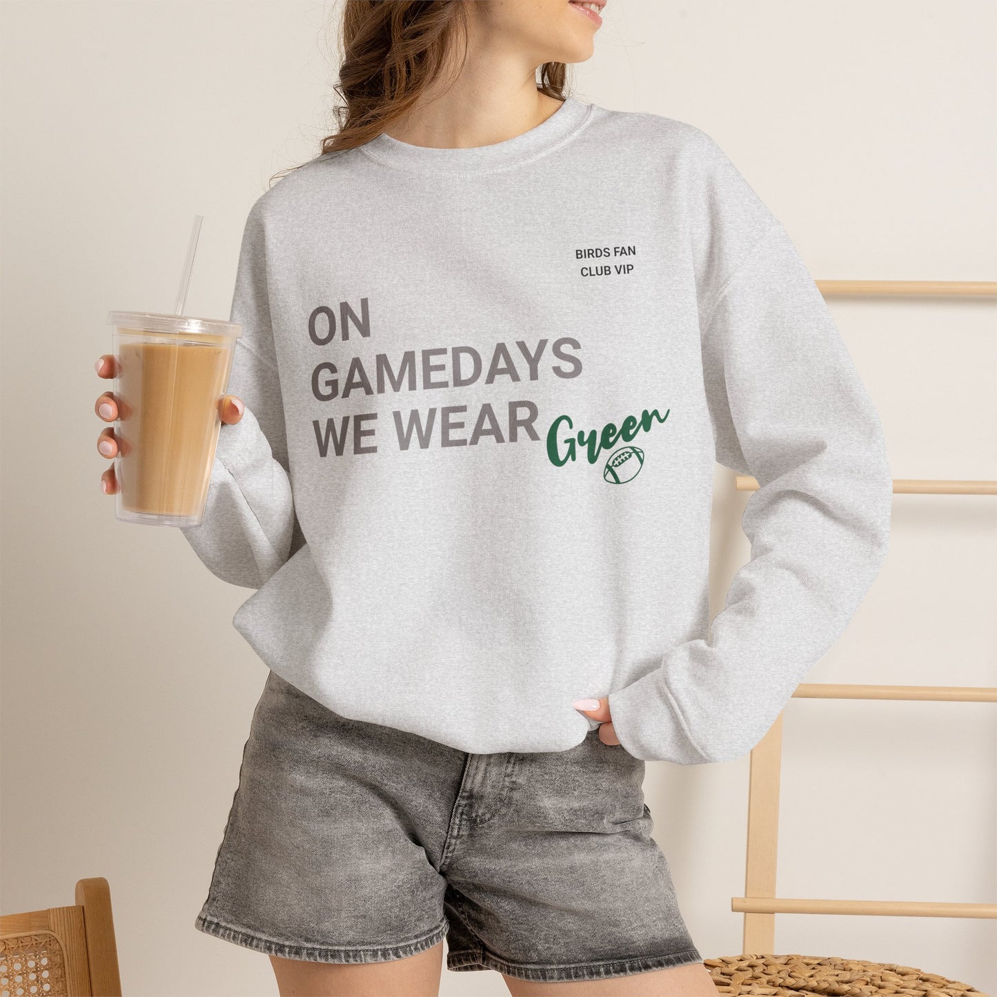 On Gamedays We Wear Green Sweatshirt