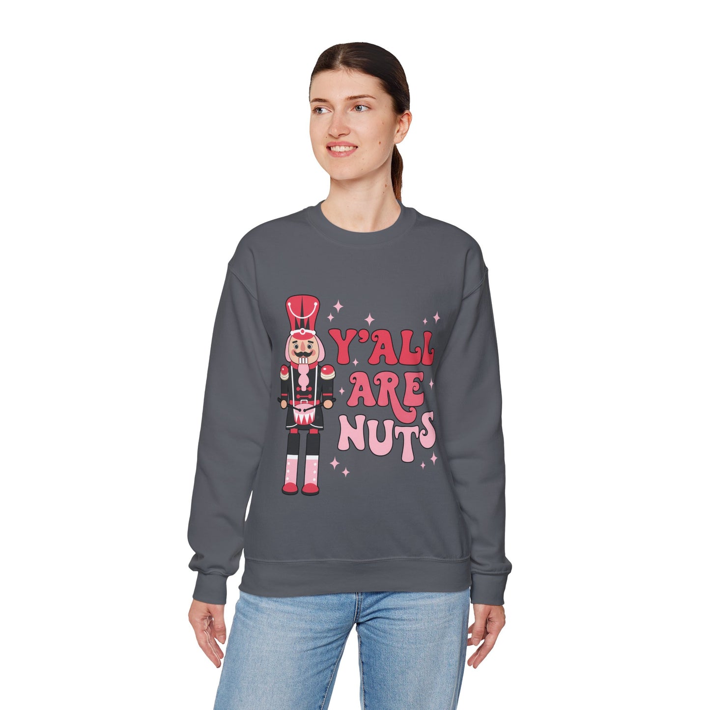 Y'all are Nuts Sweatshirt