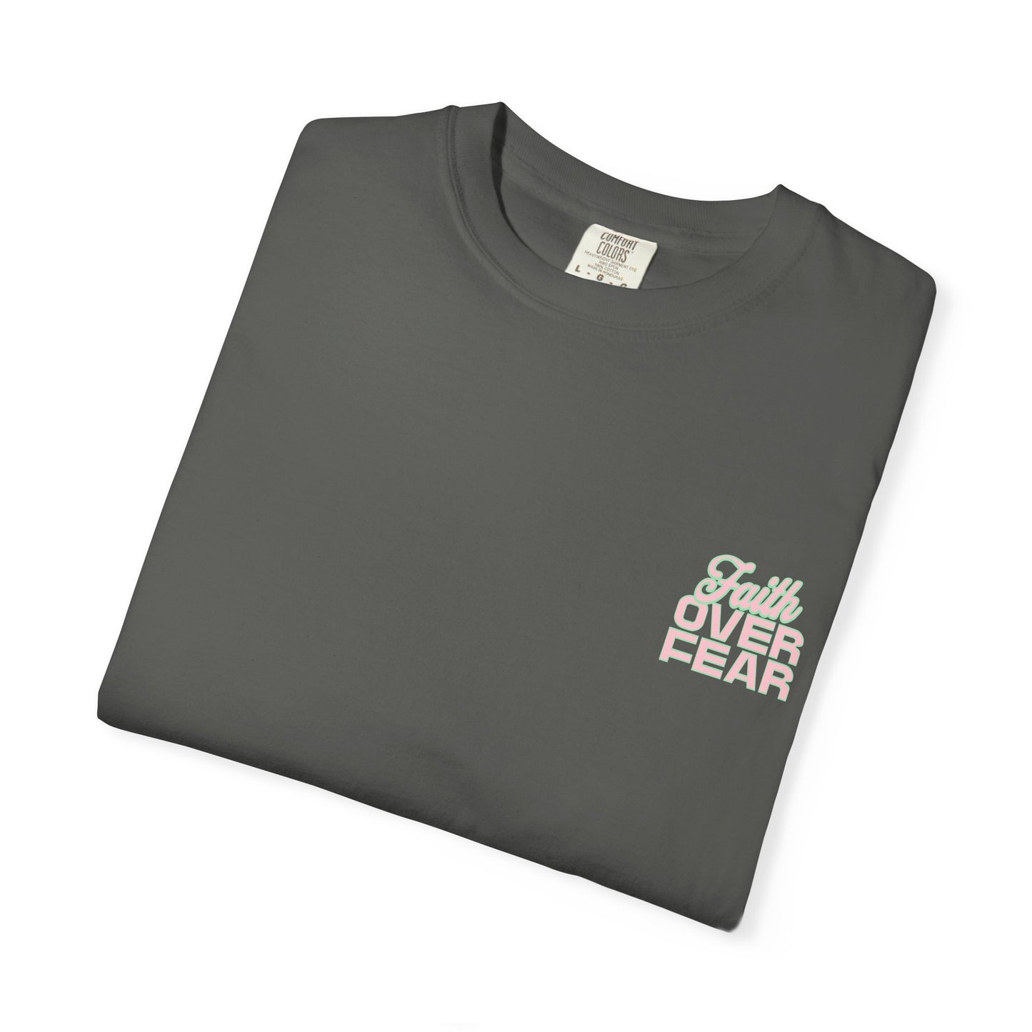 Faith Fear T-shirt