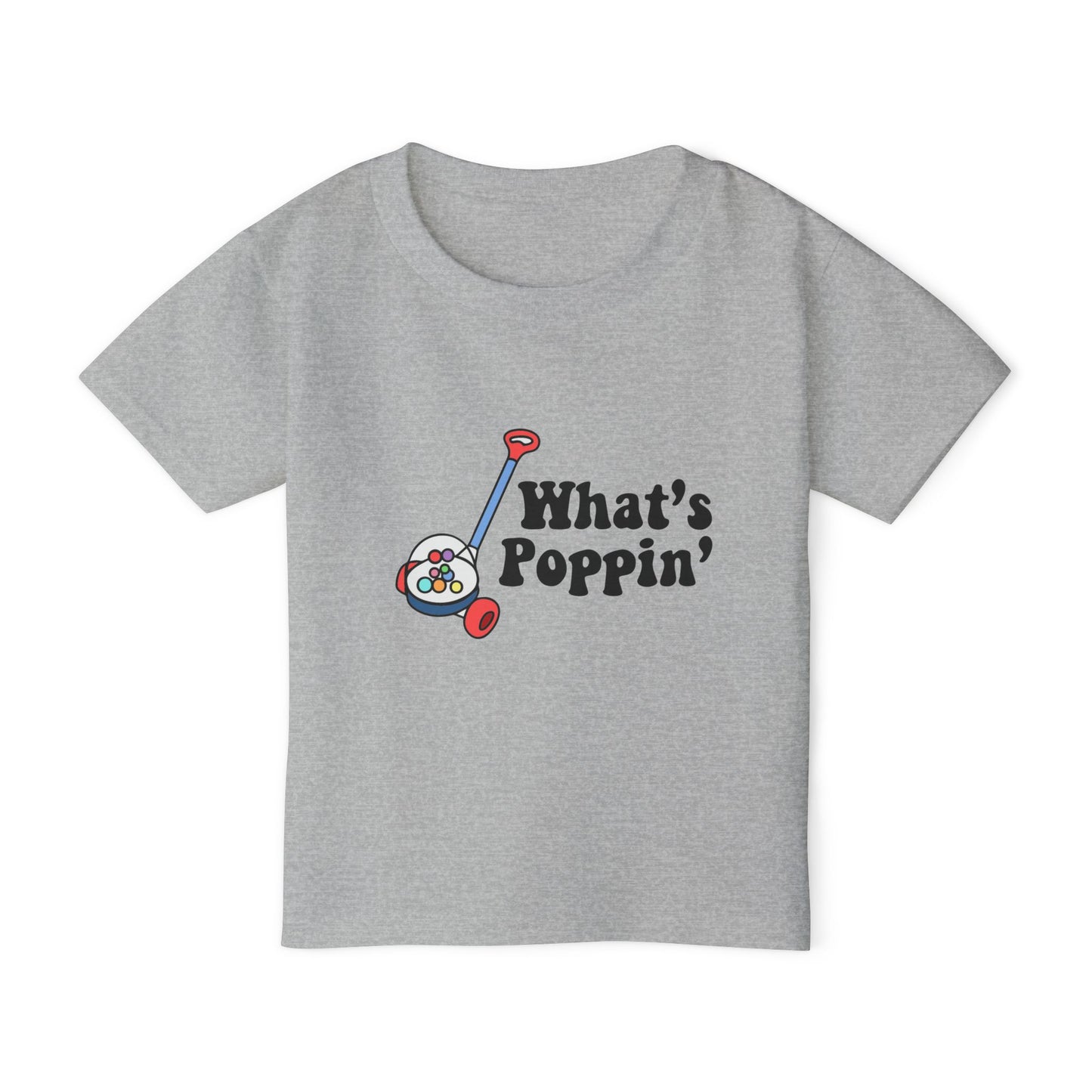 What's Poppin Toddler T-shirt