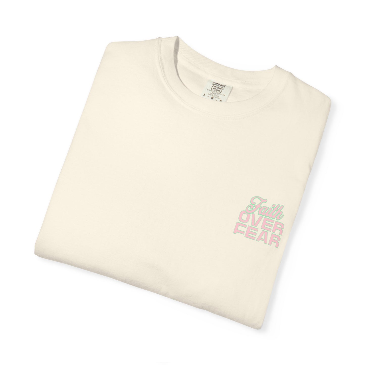 Faith Fear T-shirt