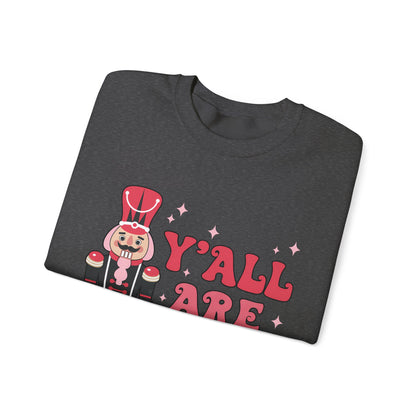 Y'all are Nuts Sweatshirt