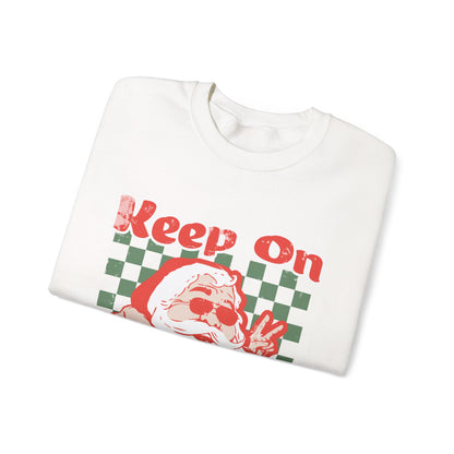 Keep On Sleighin' Sweatshirt