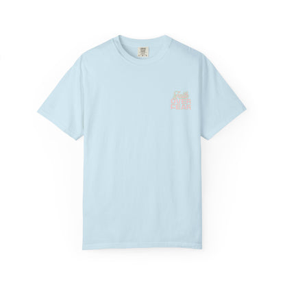 Faith Fear T-shirt