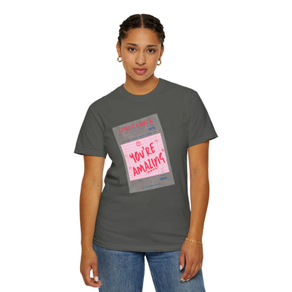 You're Amazing T-Shirt