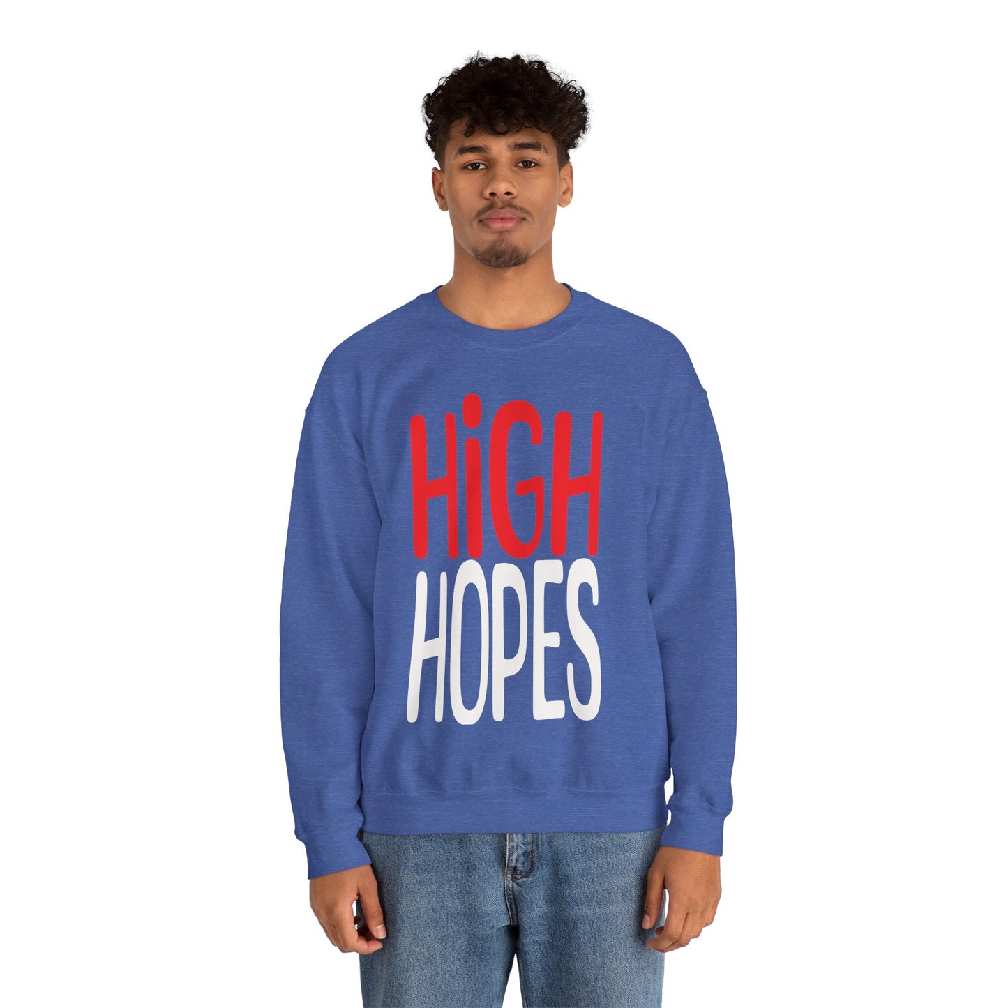 High Hopes Sweatshirt