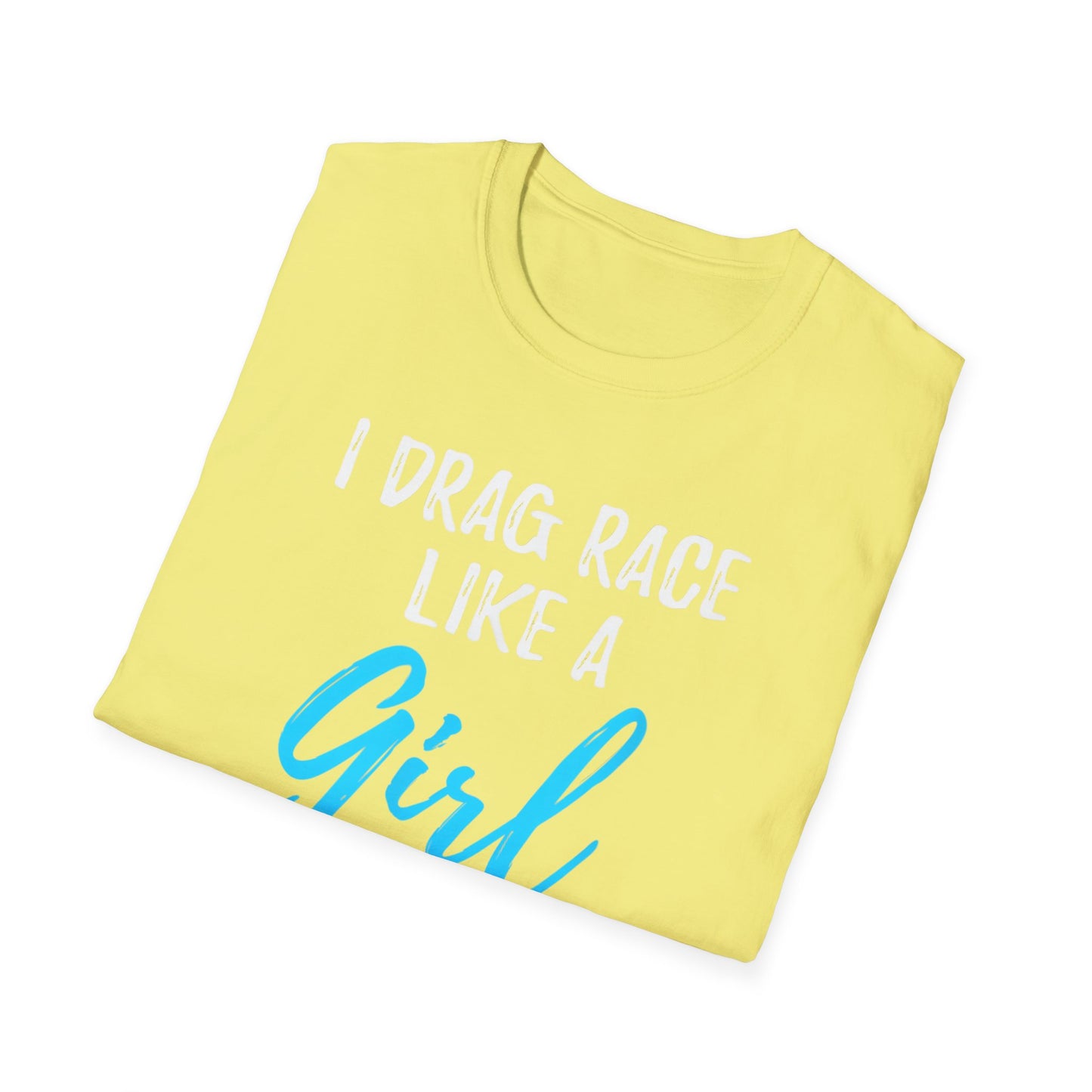 Drag race Girl T-Shirt