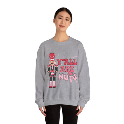 Y'all are Nuts Sweatshirt