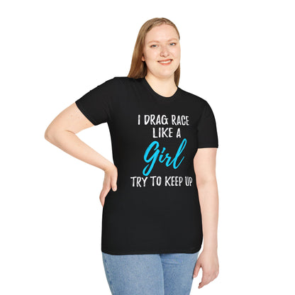 Drag race Girl T-Shirt