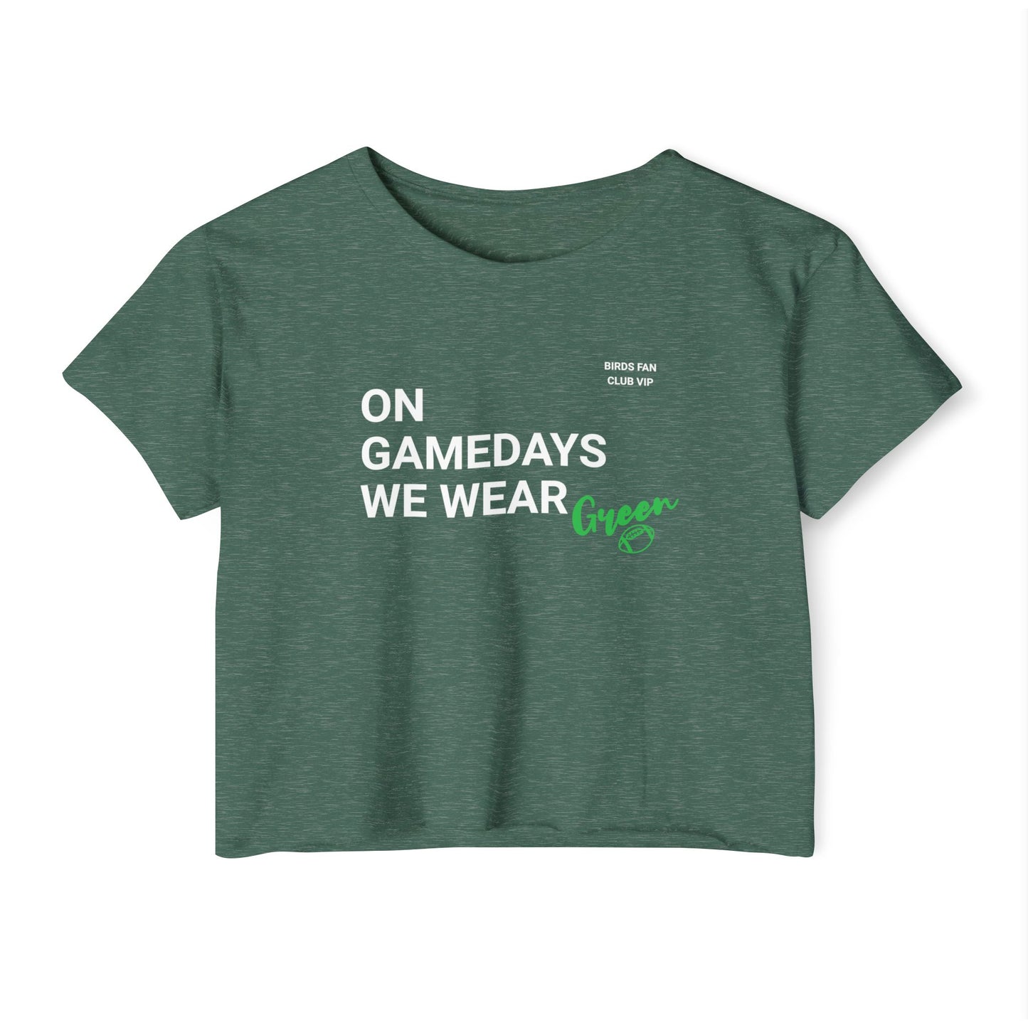 On Gamedays We Wear Green Crop