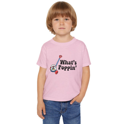 What's Poppin Toddler T-shirt