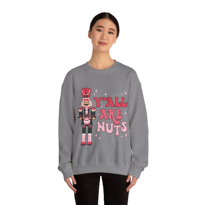 Y'all are Nuts Sweatshirt