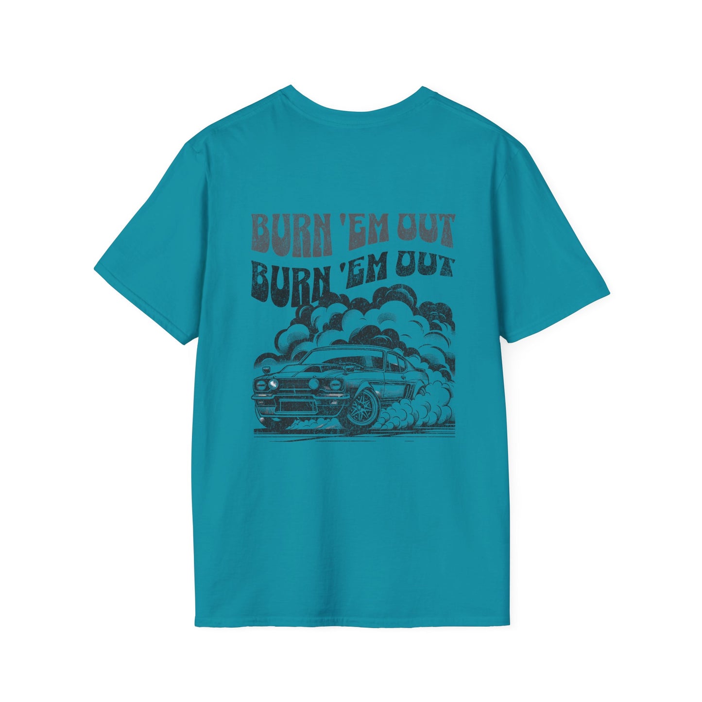 Burn 'Em T-Shirt