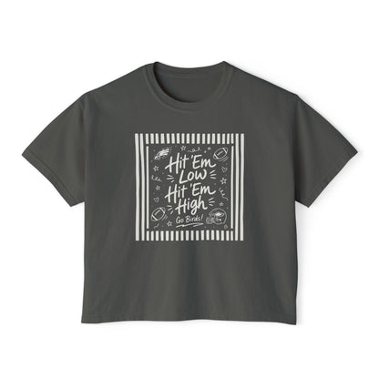 Hit 'Em Low, Hit 'Em High Boxy Tee