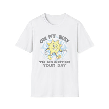 Brighten Your Day T-Shirt