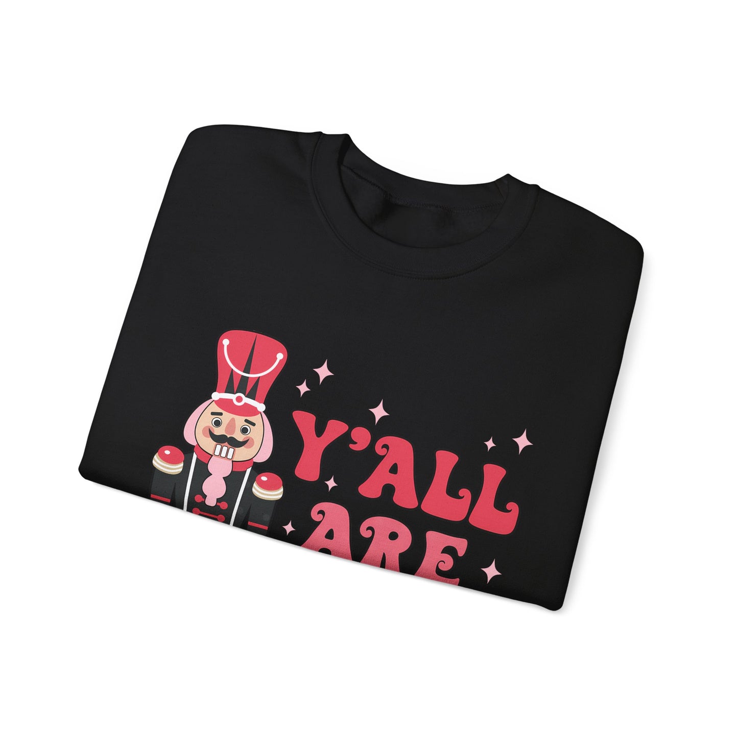 Y'all are Nuts Sweatshirt