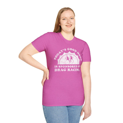 Drag Racing Mood T-Shirt