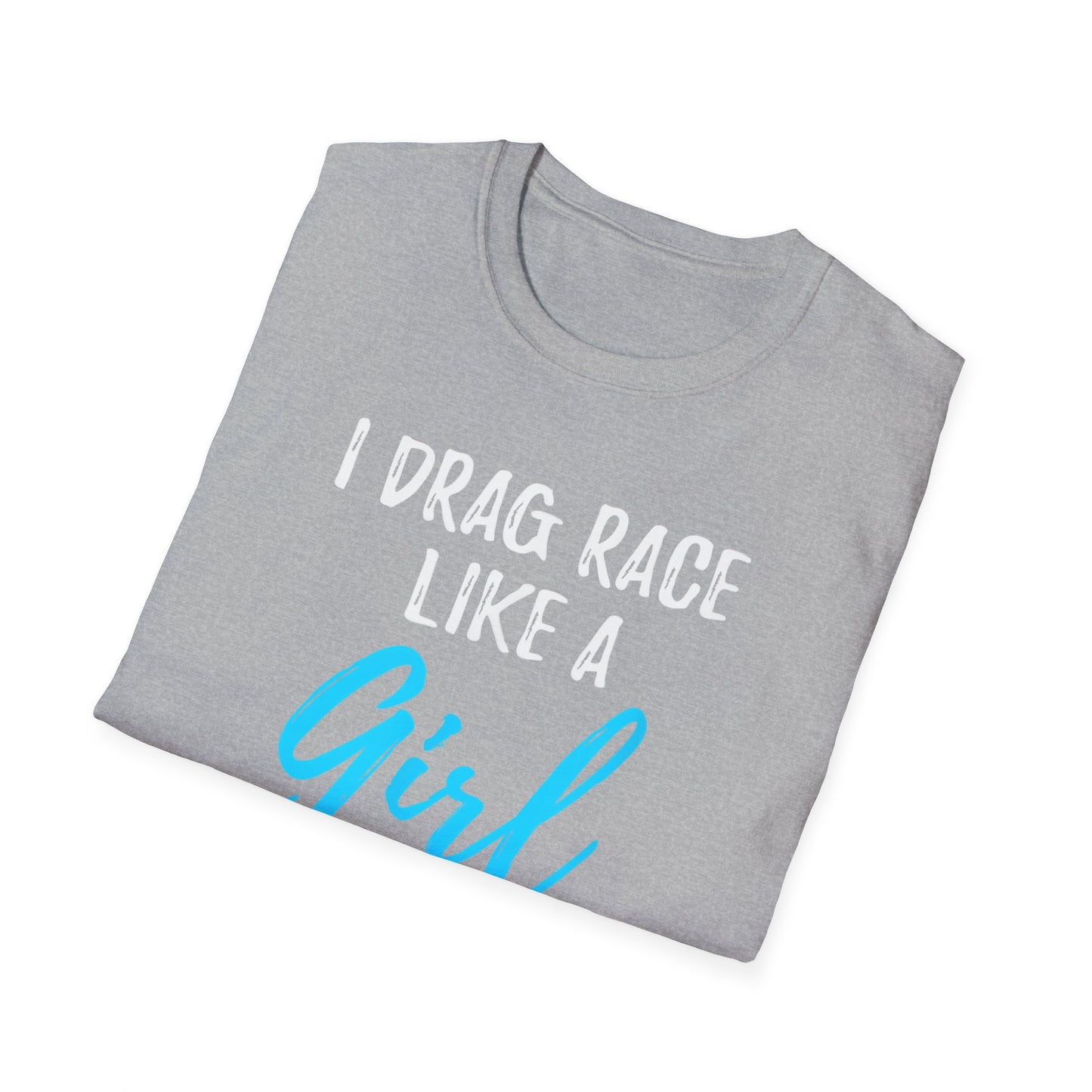 Drag race Girl T-Shirt
