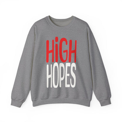 High Hopes Sweatshirt