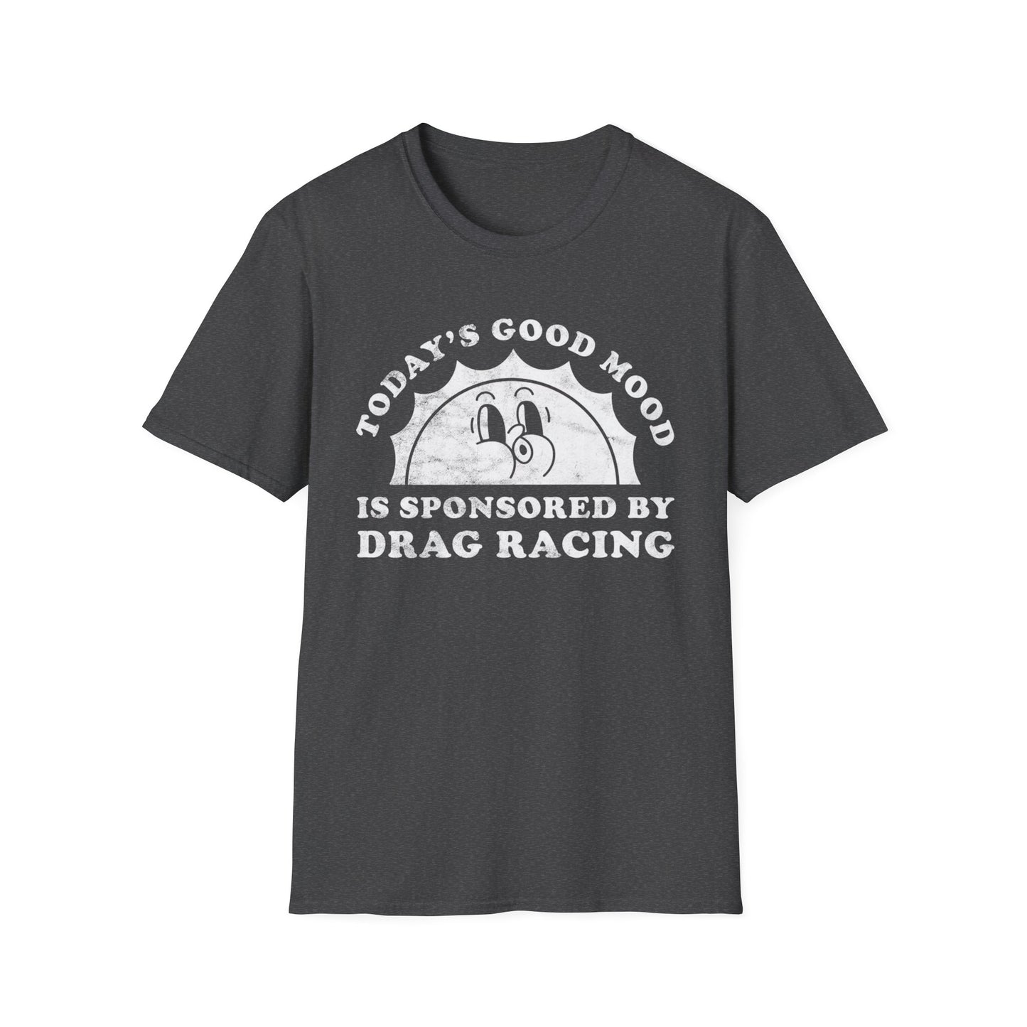 Drag Racing Mood T-Shirt