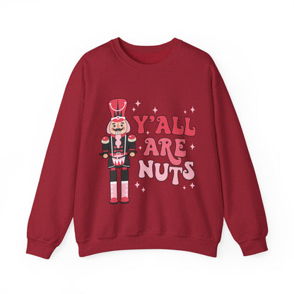 Y'all are Nuts Sweatshirt