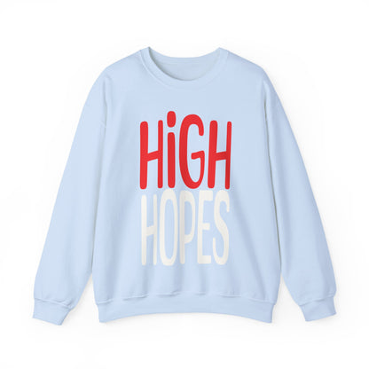 High Hopes Sweatshirt