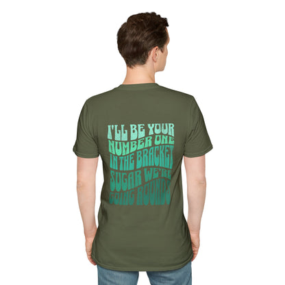 I'll Be Your #1 T-Shirt (Green)