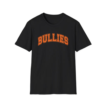 Bullies T-Shirt