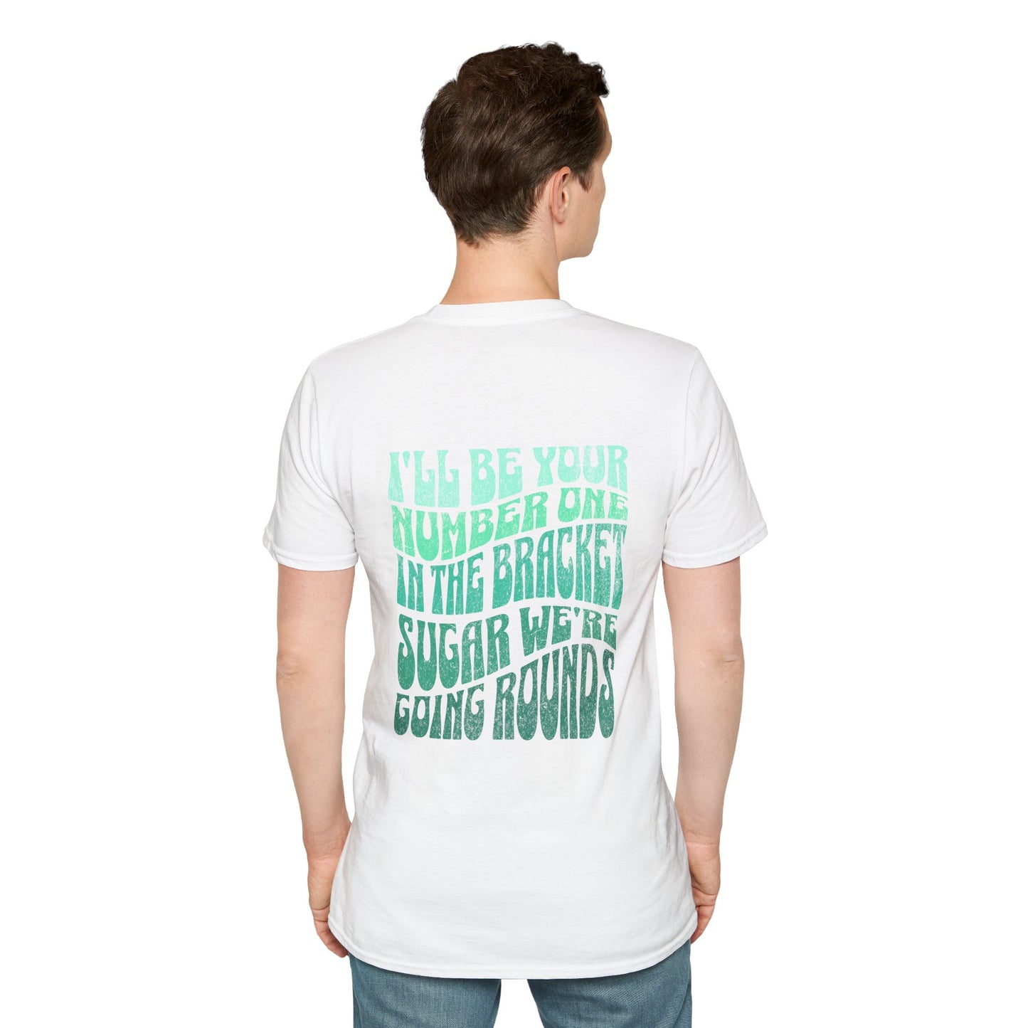 I'll Be Your #1 T-Shirt (Green)