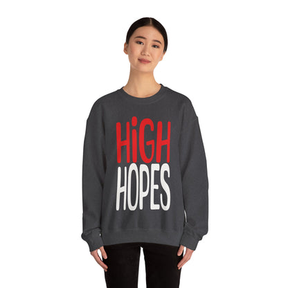 High Hopes Sweatshirt