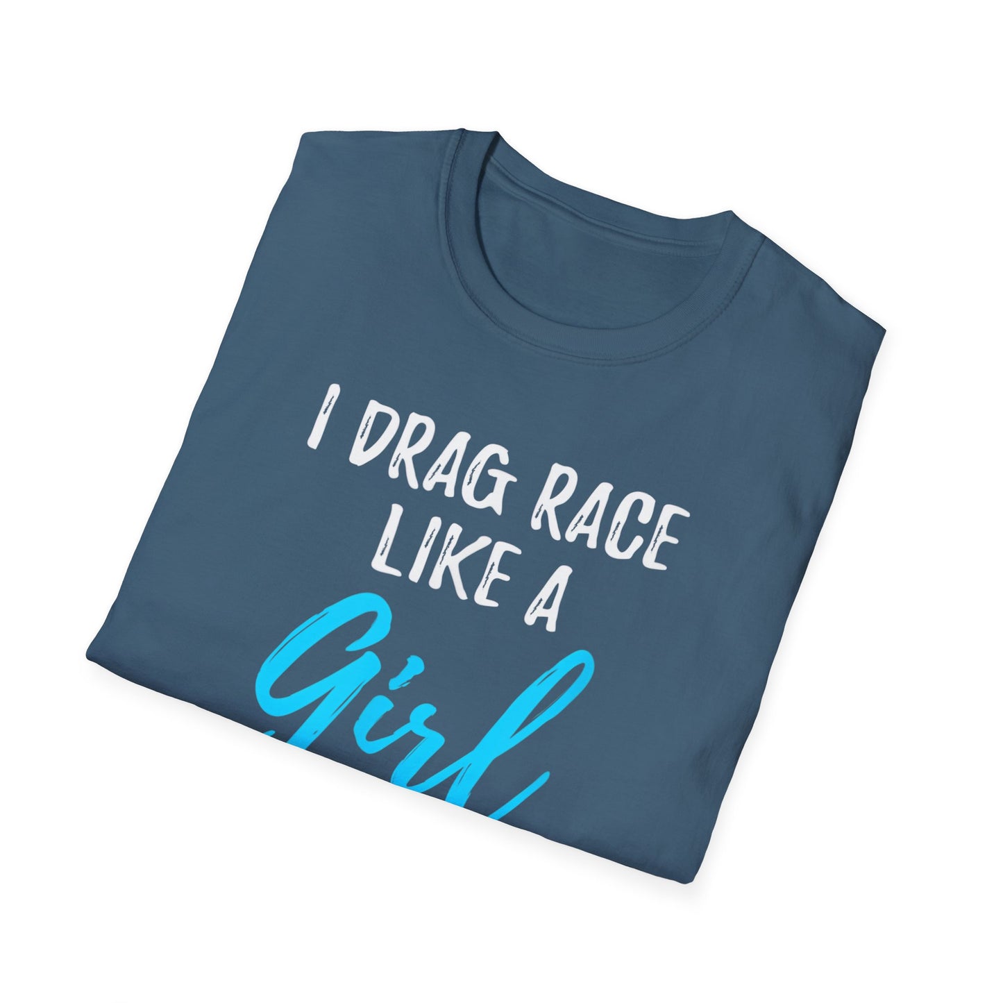 Drag race Girl T-Shirt