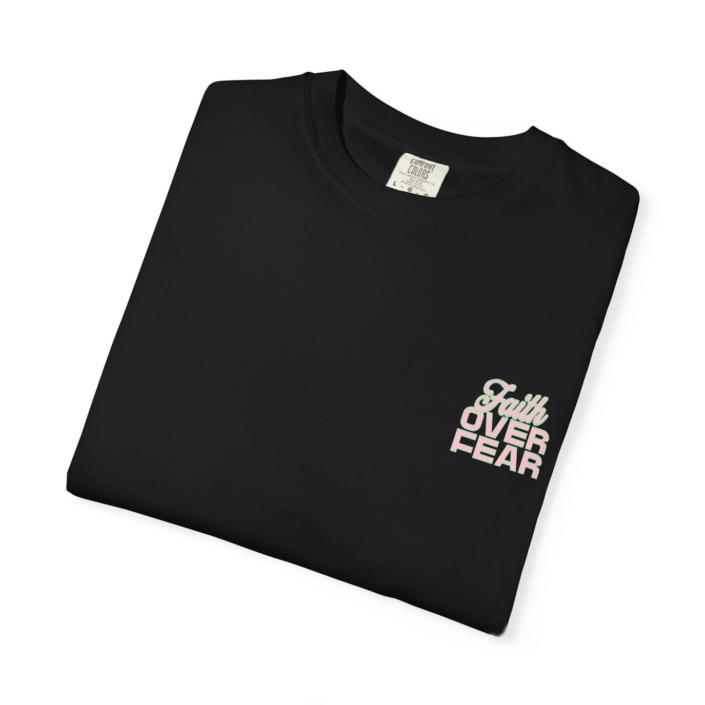 Faith Fear T-shirt