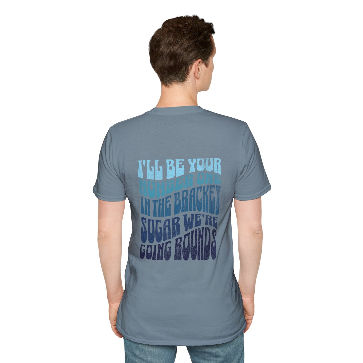 I'll Be Your #1 T-Shirt (Blue)