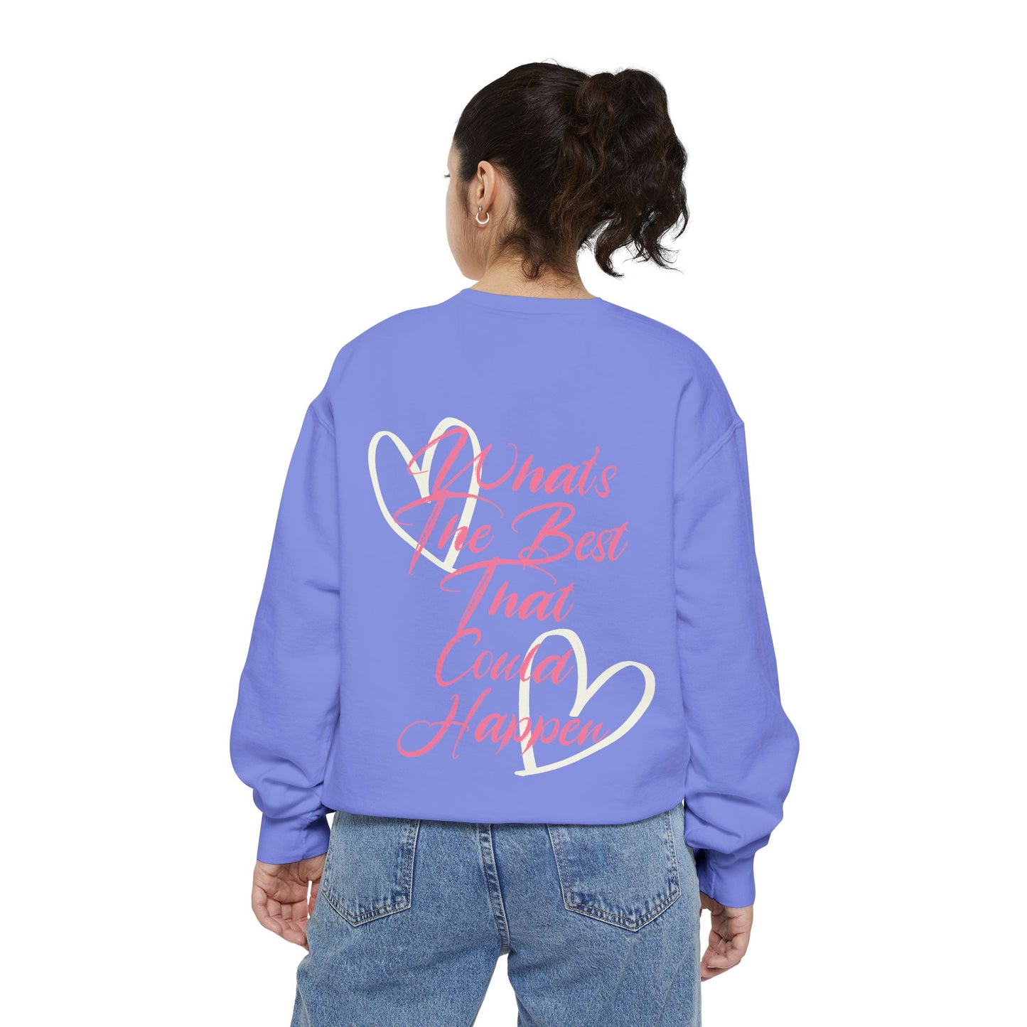 Best Happens Sweatshirt