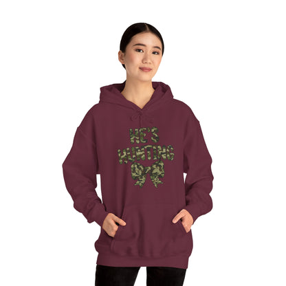 He's Hunting Hoodie