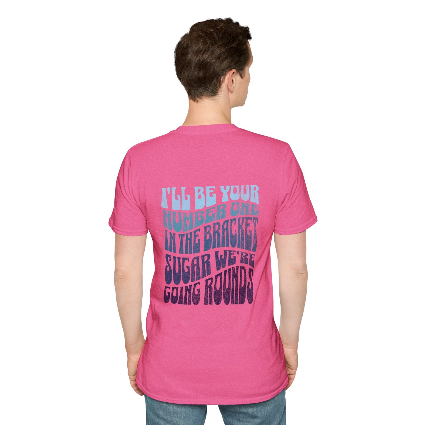 I'll Be Your #1 T-Shirt (Blue)