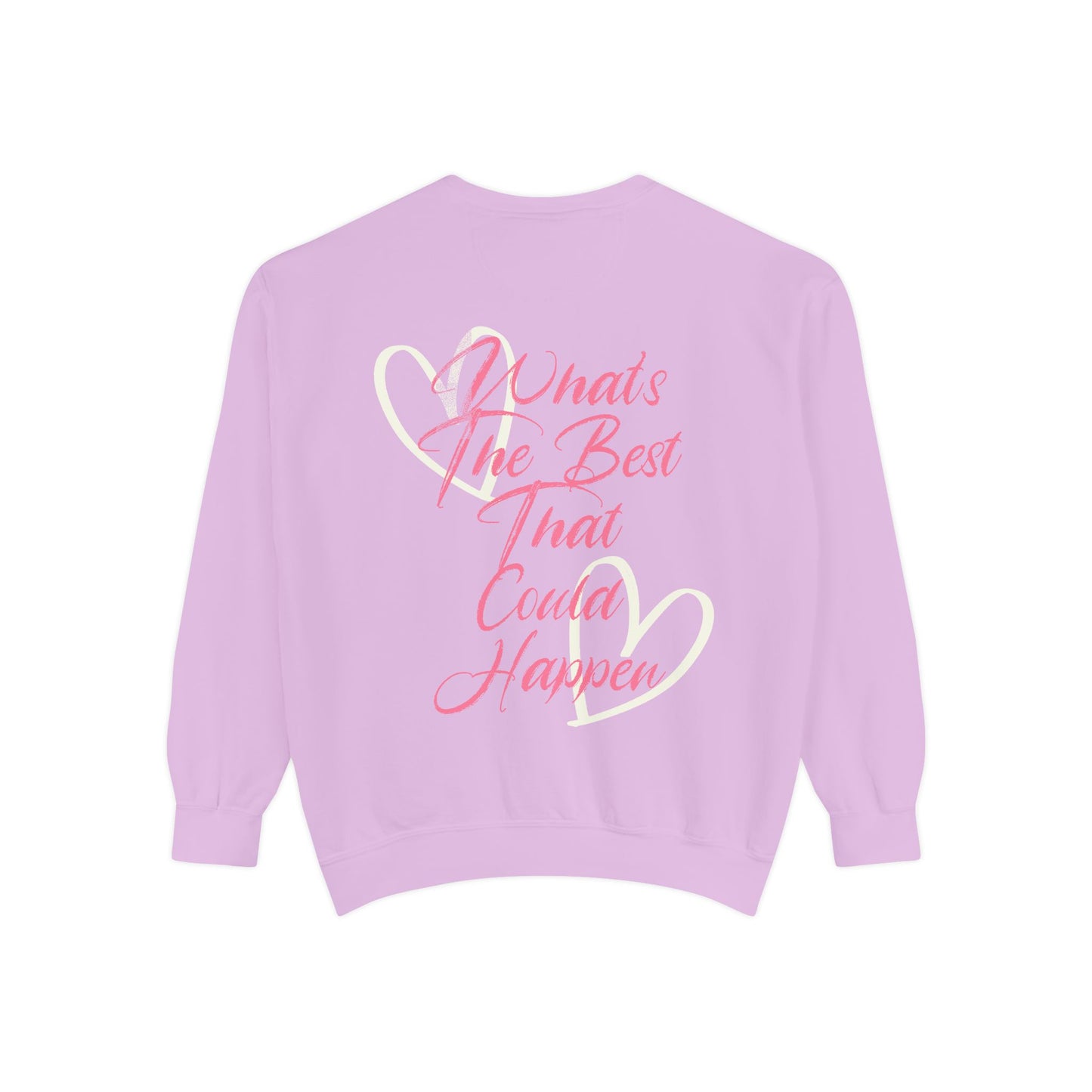 Best Happens Sweatshirt