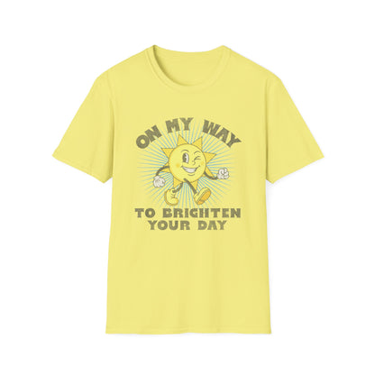 Brighten Your Day T-Shirt