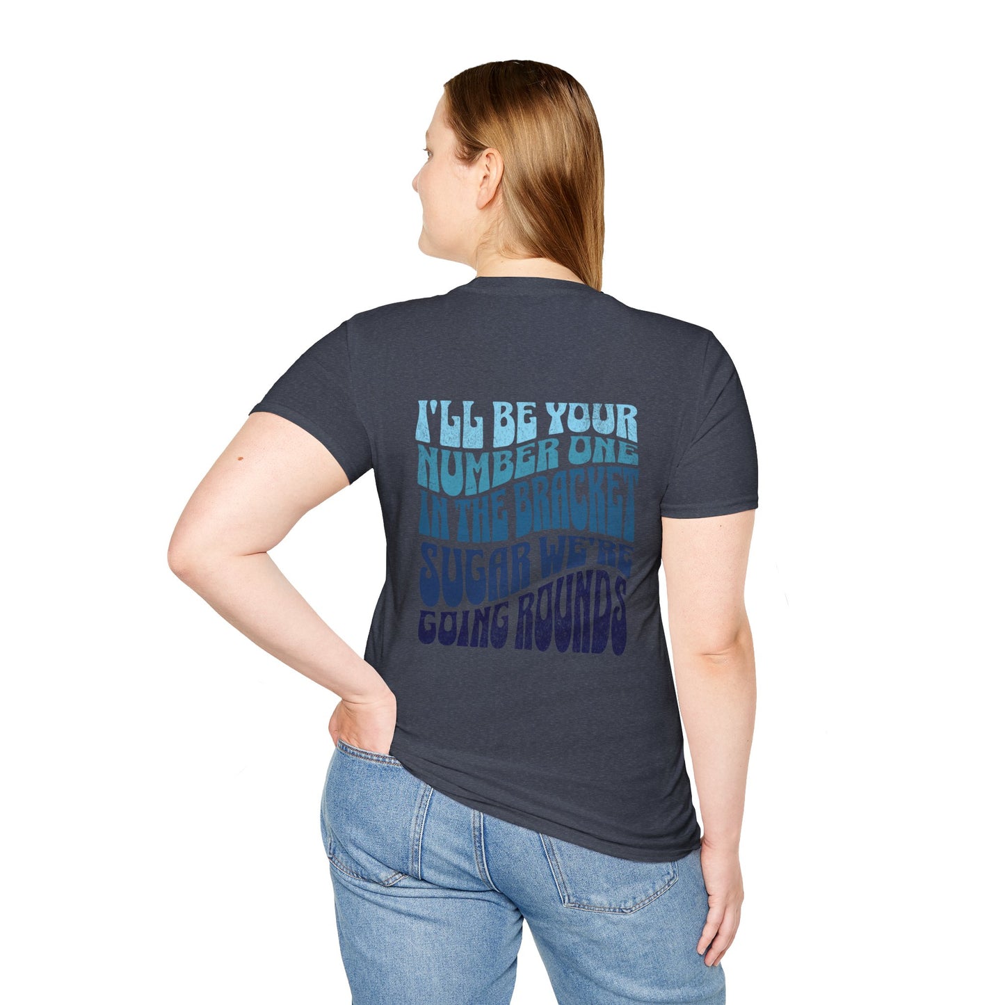I'll Be Your #1 T-Shirt (Blue)