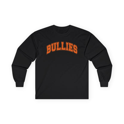 Bullies Long Sleeve Tee