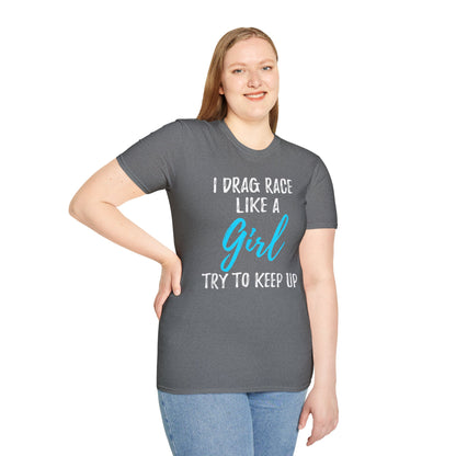 Drag race Girl T-Shirt