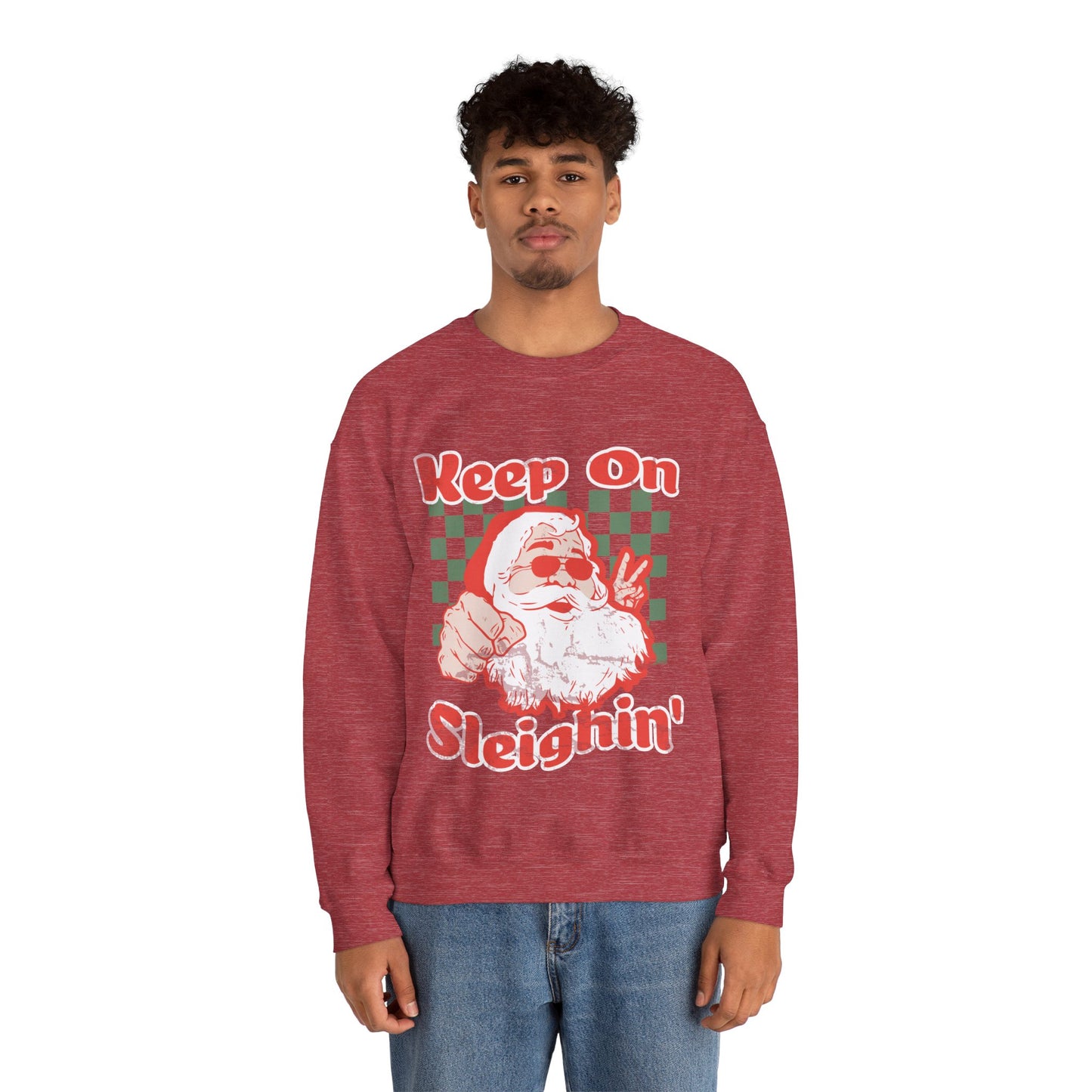 Keep On Sleighin' Sweatshirt