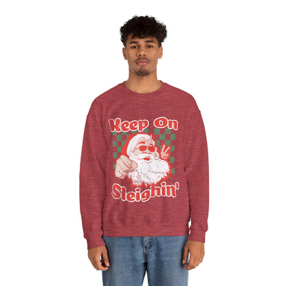 Keep On Sleighin' Sweatshirt