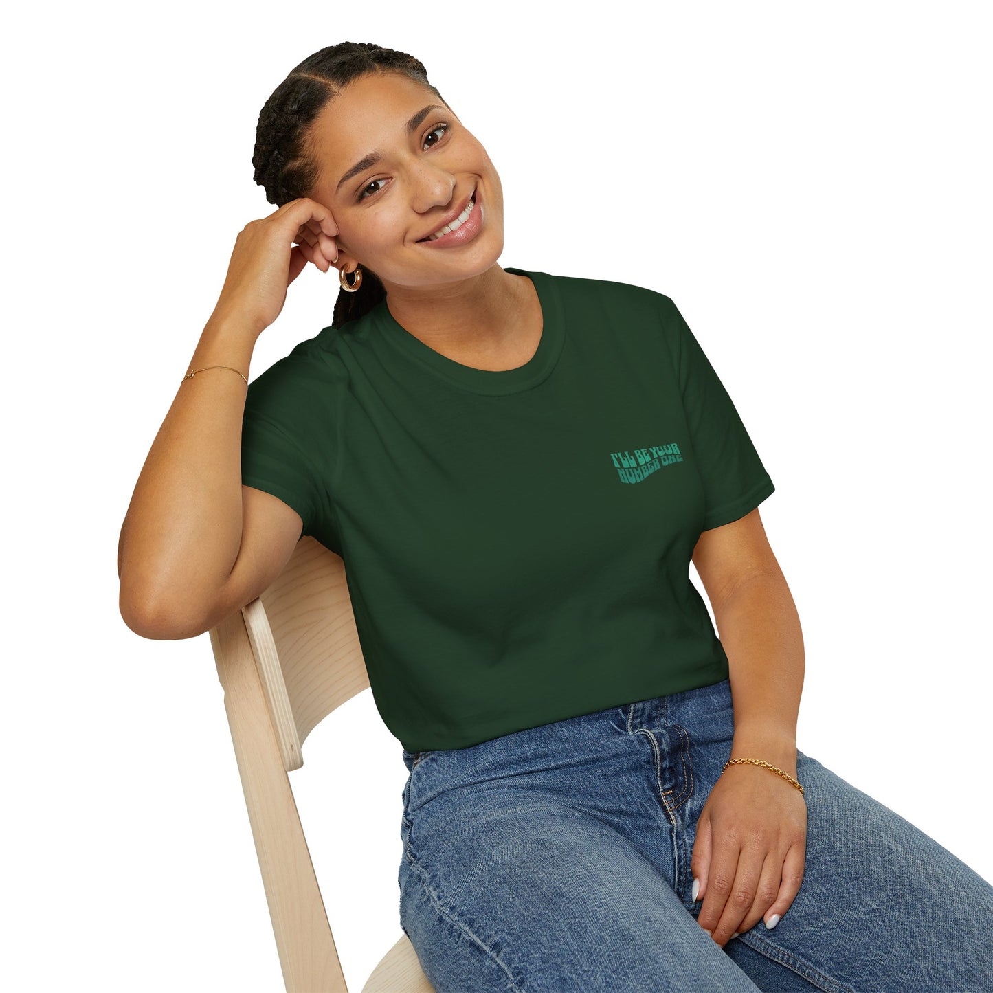 I'll Be Your #1 T-Shirt (Green)